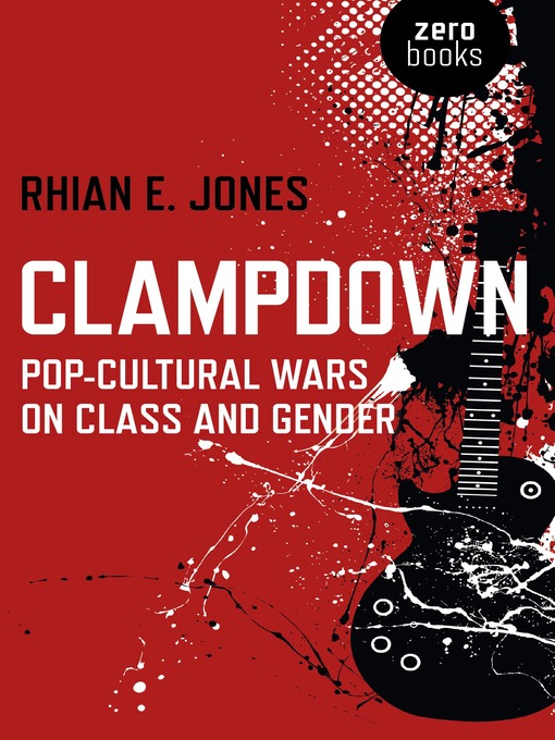 Title details for Clampdown by Rhian  E.  Jones - Available